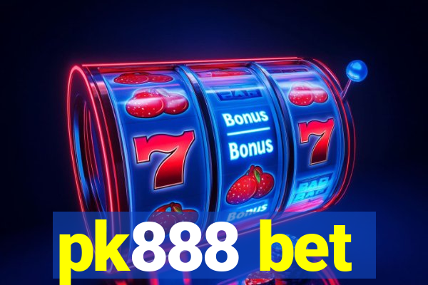 pk888 bet